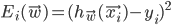 E_i(\vec{w}) = (h_{\vec{w}}(\vec{x_i}) - y_i)^2